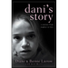 Dani's Story: A Journey from Neglect to Love