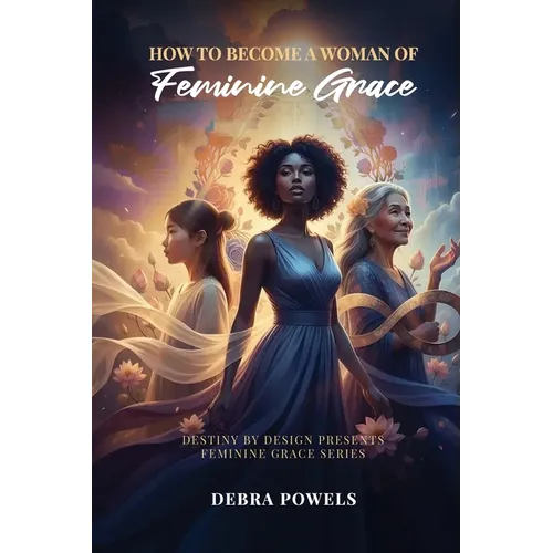 How to Become a Woman of Feminine Grace