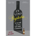 In Vino Duplicitas: The Rise and Fall of a Wine Forger Extraordinaire