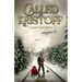 Called of Kristoff a Santa Chronicle