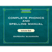 Complete Phonics and Spelling Manual Instructor Book: Phonics Rules and Spelling Patterns