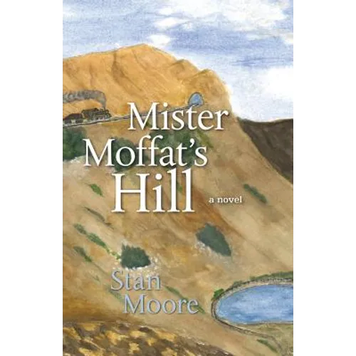 Mister Moffat's Hill