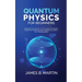 Quantum Physics for Beginners: Discover the history to the quantum physics, learn the principles and theories in a simple way for beginners