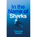 In the Name of Sharks