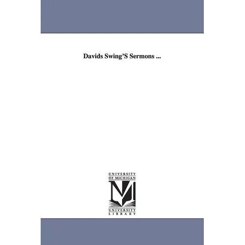 Davids Swing's Sermons ...