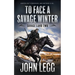 To Face a Savage Winter: A Mountain Man Classic Western