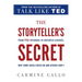 The Storyteller's Secret: From TED Speakers to Business Legends, Why Some Ideas Catch on and Others Don't