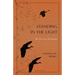 Standing In The Light: My Life A A Pantheist