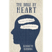 The Bible by Heart: The Bible's Own Method for Scripture Memory