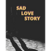 Sad Love Story: Love Story - Story for Adults