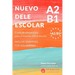 Nuevo Dele A2/B1 Para Escolares: Preparación para el examen. Modelos del examen DELE A2/B1 ESCOLAR