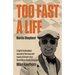 Too Fast A Life