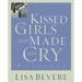 Kissed the Girls and Made Them Cry: Workbook