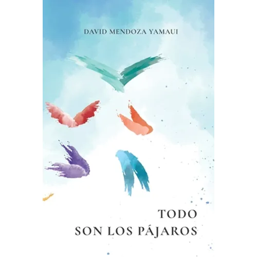 Todo Son Los Pájaros