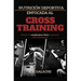 Nutrición Deportiva Enfocada Al Cross Training