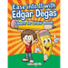 Ease into It with Edgar Degas: Learn to Draw Book