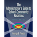 The Administrator's Guide to School-Community Relations