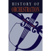The History of Orchestration