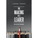 The Making of a Leader: (On the Job Training)