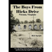 The Boys From Hicks Drive Vienna, Virginia: True Adventures of Growing Up During the 1960s and 70s in The Best Small Town in America