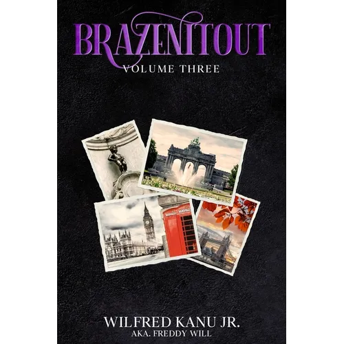 Brazenitout: Volume 3