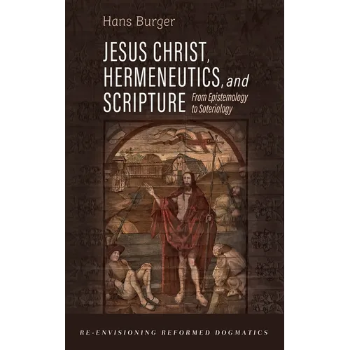 Jesus Christ, Hermeneutics, and Scripture