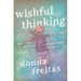 Wishful Thinking: How I Lost My Faith and Why I Want to Find It