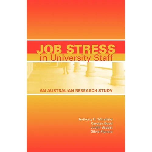 Job Stress in University Staff: An Australian Research Study