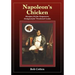 Napoleon's Chicken: Recipes fit for emperors, designed for Weekend Cooks