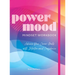 Power Mood Mindset Workbook: Achieve Your Career Goals with Intention and Confidence