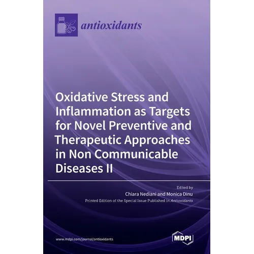 Oxidative Stress and Inflammation as Targets for Novel Preventive and Therapeutic Approaches in Non-Communicable Diseases II
