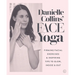 Danielle Collins' Face Yoga: Firming Facial Exercises & Inspiring Tips to Glow, Inside and Out