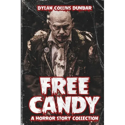 Free Candy: A Horror Story Collection