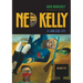 Ned Kelly: A Lawless Life