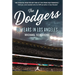 The Dodgers: 60 Years in Los Angeles