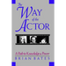 The Way of the Actor: A Path to Knowledge & Power