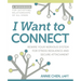 I Want to Connect: Rewire Your Nervous System for Stress Resilience and Secure Attachment