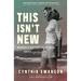 This Isn't New: Women's Historical Stories