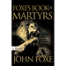 Foxe's Book of Martyrs