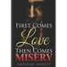 First Comes Love. Then Comes Misery