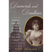 Diamonds and Deadlines: A Tale of Greed, Deceit, and a Female Tycoon in the Gilded Age