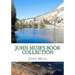 John Muir's Book Collection: The Story of my Boyhood and Youth; The Mountains of California; Stickeen; The Grand Cañon of the Colorado