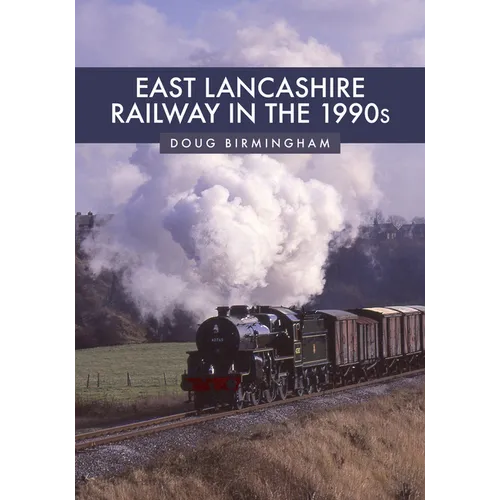 East Lancashire Railway in the 1990s