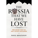 The Russia That We Have Lost