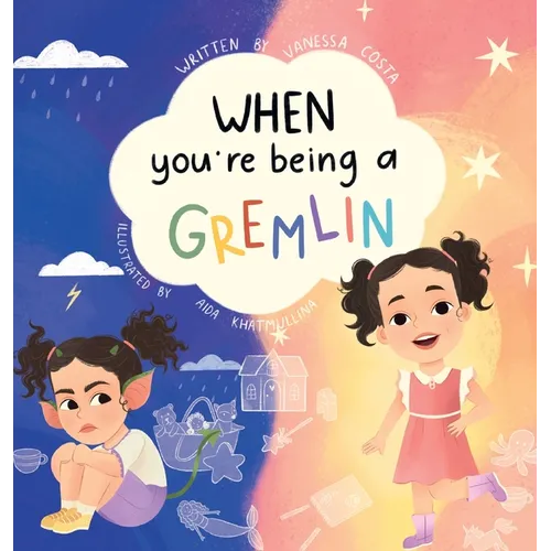 When You're Being a Gremlin