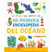La Oruga Muy Hambrienta (the Very Hungry Caterpillar's Very First Ocean Encyclopedia): Mi Primera Enciclopedia del Oceano