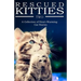RESCUED KITTIES Two: A Collection of Heart-Warming Cat Stories
