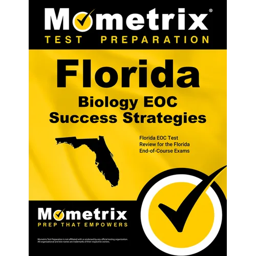 Florida Biology Eoc Success Strategies Study Guide: Florida Eoc Test Review for the Florida End-Of-Course Exams