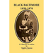 Black Baltimore, 1820-1870