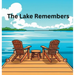 The Lake Remembers
